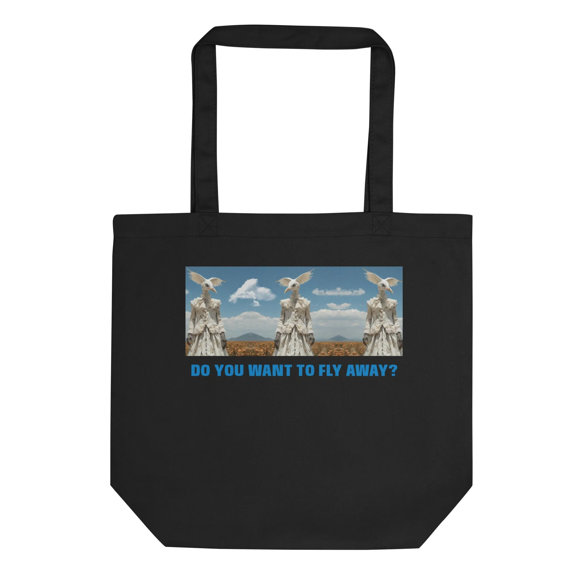 🌶️🌶️🌶️ Do You Want To Fly Away - Tote