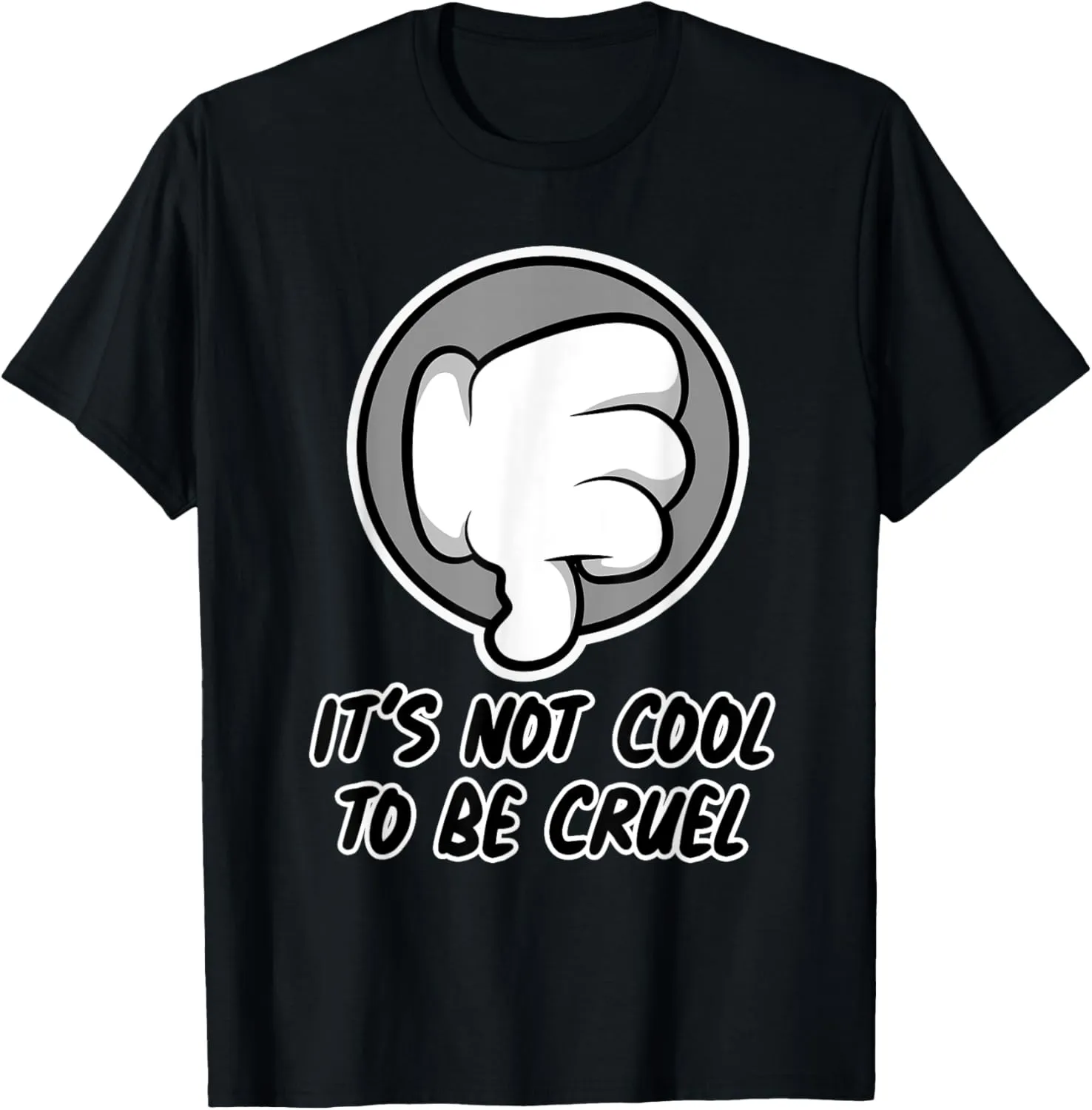 It's Not Cool To Be Cruel Design - Anti-Bullying T-Shirt