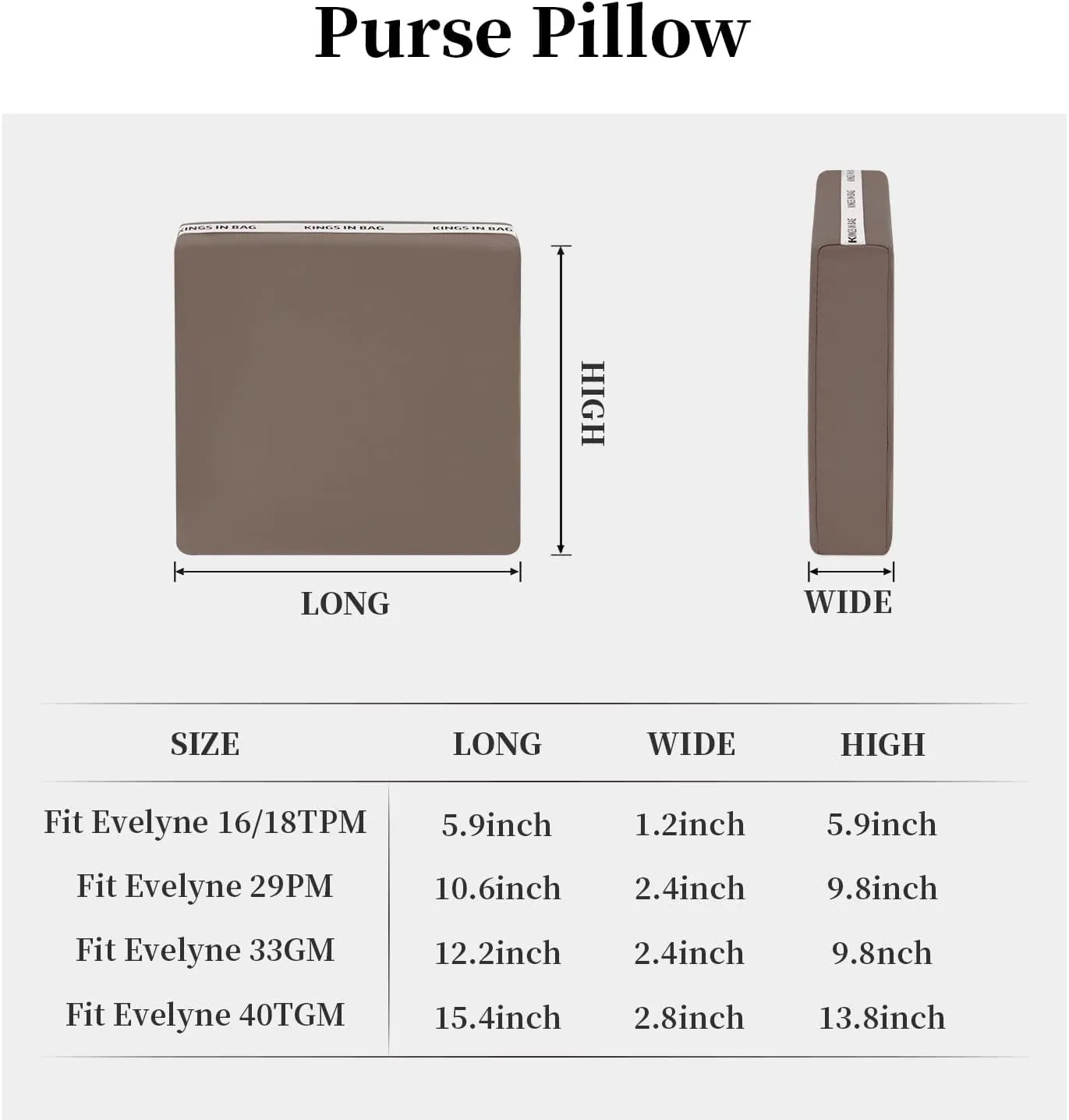 Pillow Inserts for Evelyne TPM, Purse Pillow Compatible with Evelyne 16, Soft Memory Foam Pillow to Keep Shape without Overfull (Etoupe Grey, EvelyTPM)